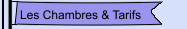 Les Chambres & Tarifs